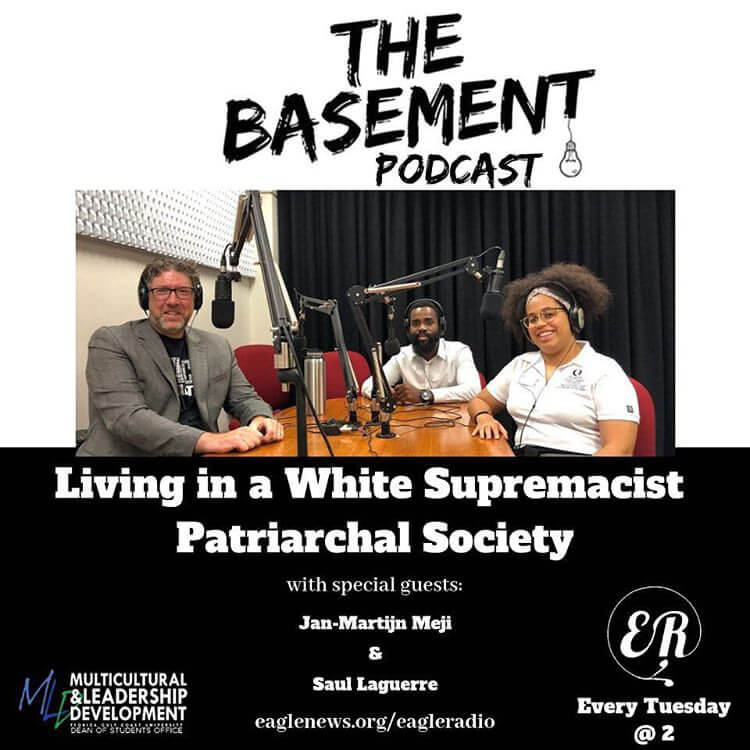 The Basement Podcast: Living in a White Supremacist Patriarchal Society