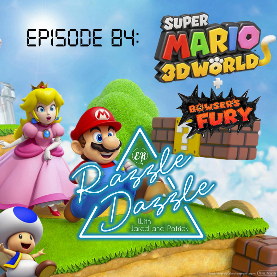 Episode 84: Super Mario 3D World + Bowsers Fury