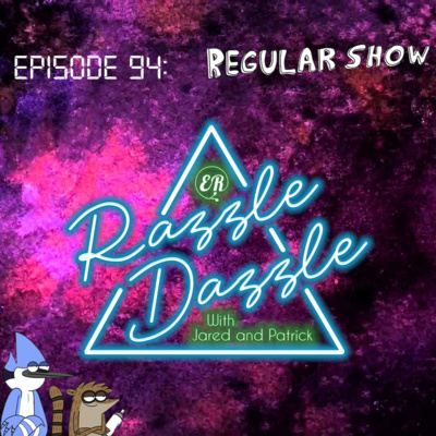 Episode 94: Regular Show