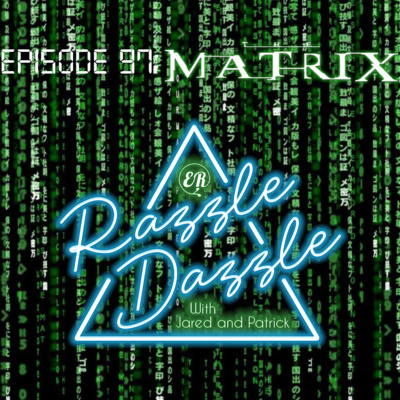 Episode 97: The Matrix