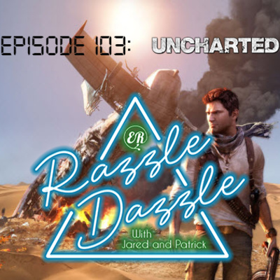 Episode 103: Uncharted