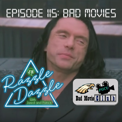 Episode 115: Bad Movies (Feat. FGCU Bad Movie Appreciation Club)