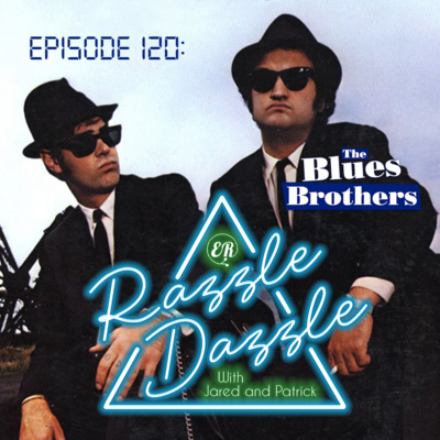 Episode 120: The Blues Brothers
