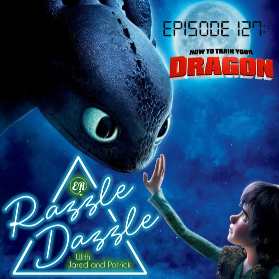 Episode 127: How To Train Your Dragon