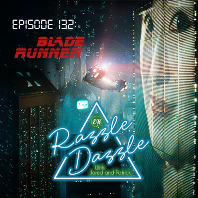Episode 132: Blade Runner